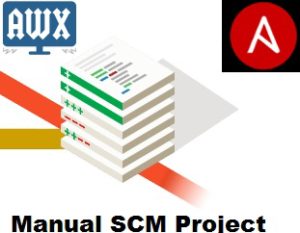Ansible Tower - AWX - Manual SCM project